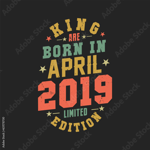 Wallpaper Mural King are born in April 2019. King are born in April 2019 Retro Vintage Birthday Torontodigital.ca