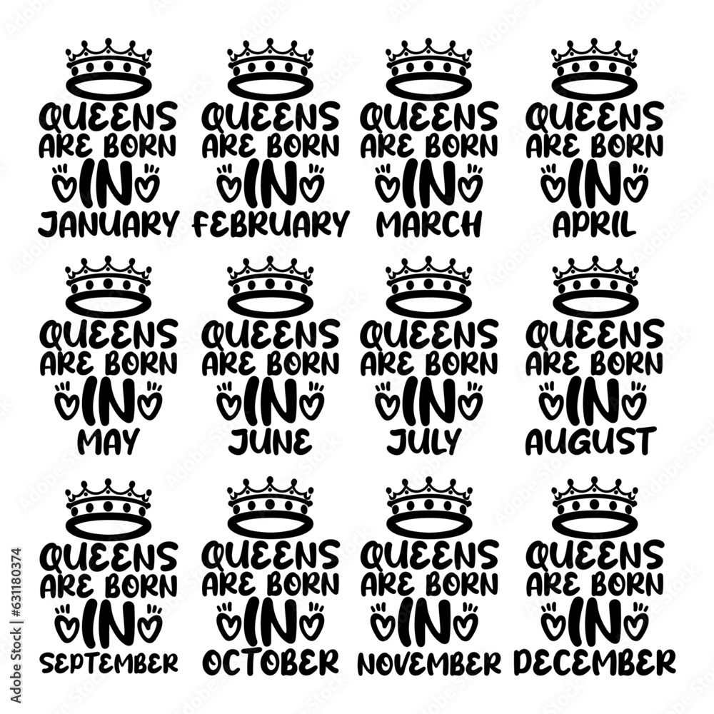 Queens Are Born in January - December - Vector T-Shirt Illustrations