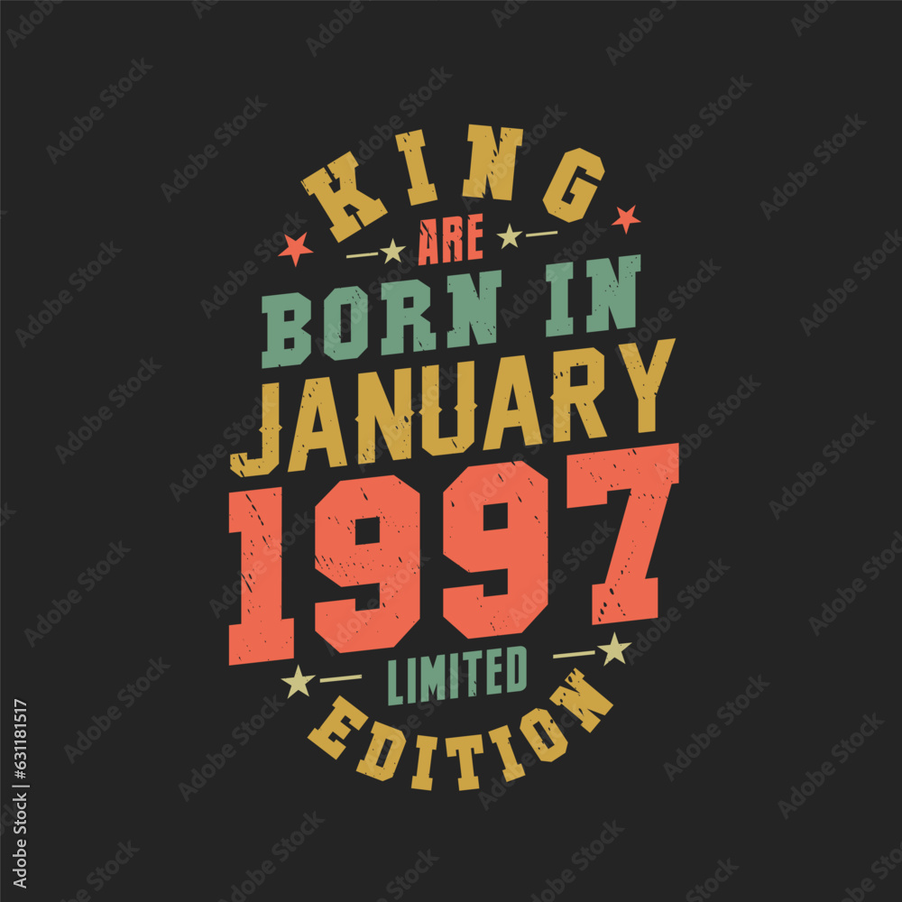 Obraz premium King are born in January 1997. King are born in January 1997 Retro Vintage Birthday