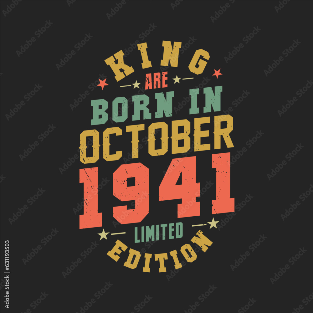 King are born in October 1941. King are born in October 1941 Retro Vintage Birthday