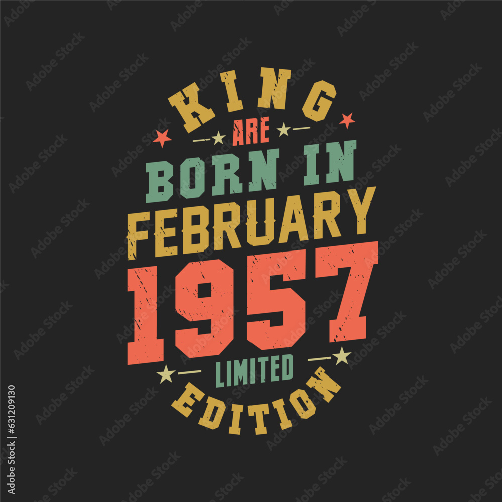 Obraz premium King are born in February 1957. King are born in February 1957 Retro Vintage Birthday