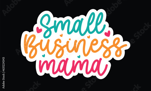 Small Business Stickers SVG  Small Business Stickers quotes  SVG Design  Small Business Stickers 
