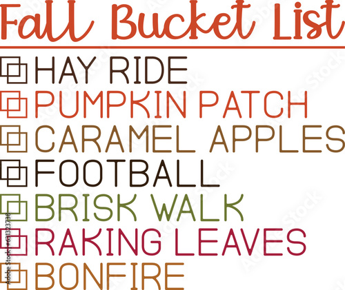 Fall Bucket List Hay Ride Pumpkin Patch Caramel Apples Football Brisk Walk Raking Leaves Bonfire T-shirt