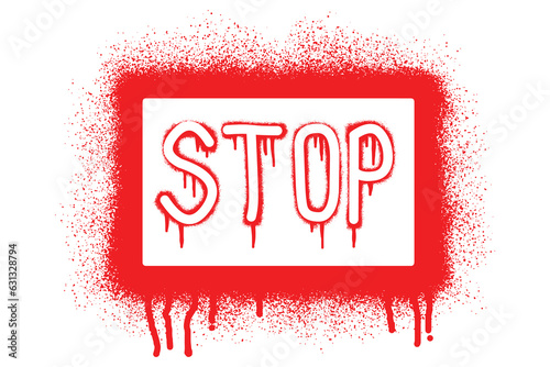 Graffiti stop text in a frame with red spray paint