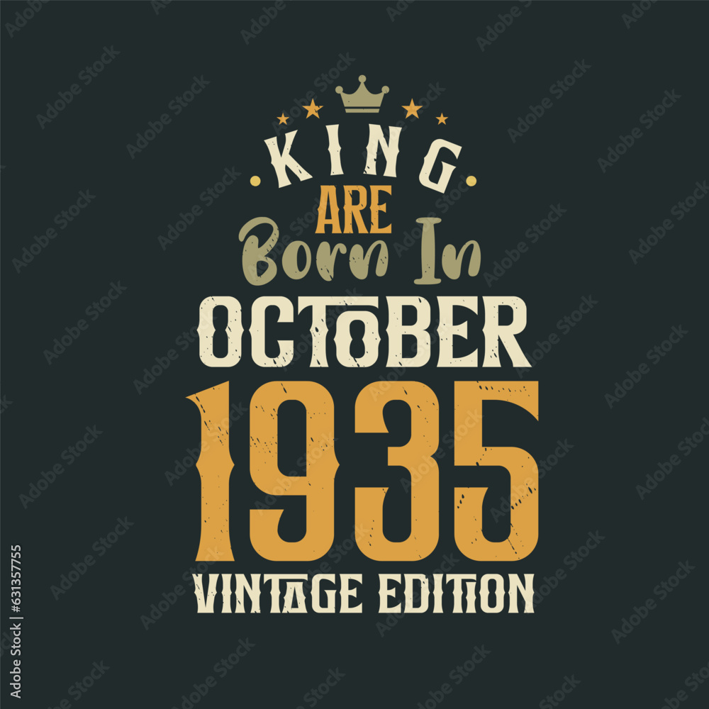 King are born in October 1935 Vintage edition. King are born in October 1935 Retro Vintage Birthday Vintage edition