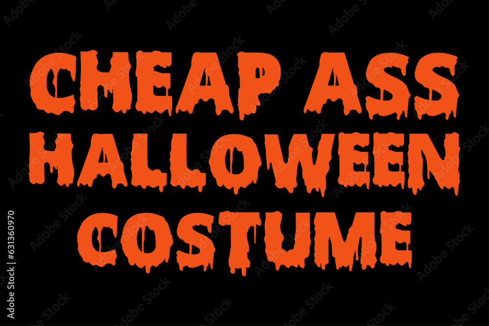 Cheap As-s Halloween Costume Funny Halloween T-Shirt Design