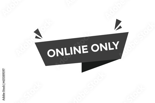 news online only, level, sign, speech, bubble  banner,
