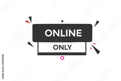 news online only, level, sign, speech, bubble  banner,
