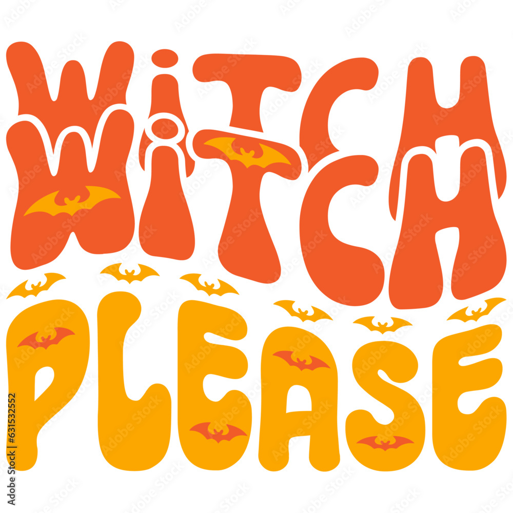 Witch please Retro Halloween SVG Design, Retro Halloween SVG Design Bundle Witch please Retro Halloween SVG Design, Retro Halloween SVG Design Bundle
