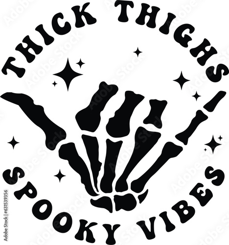 thick thighs spooky vibes