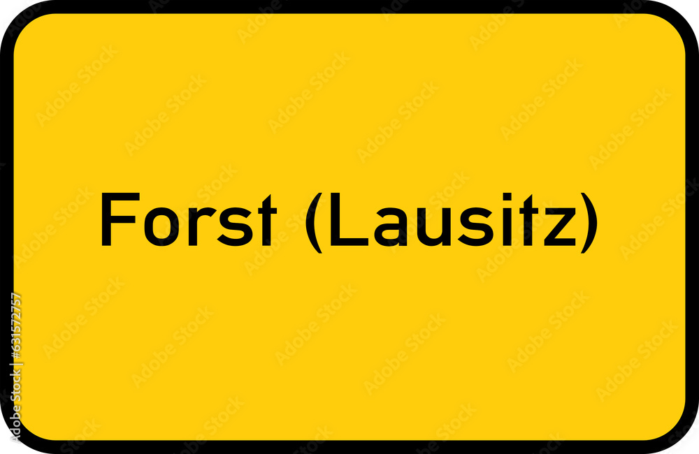 City sign of Forst (Lausitz) - Ortsschild von Forst (Lausitz) City sign of Forst (Lausitz) - Ortsschild von Forst (Lausitz)