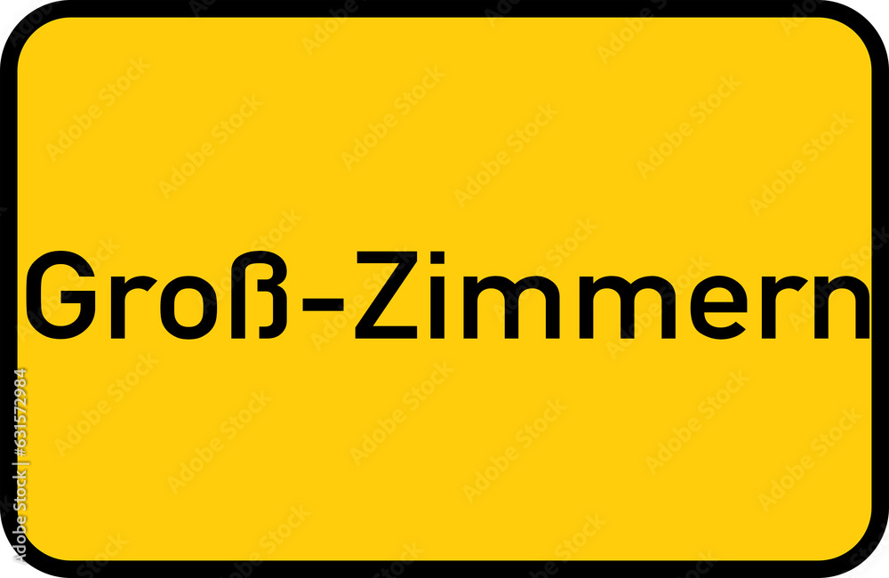 City sign of Groß-Zimmern - Ortsschild von Groß-Zimmern City sign of Groß-Zimmern - Ortsschild von Groß-Zimmern