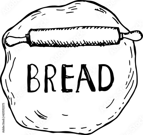 Dough rolled out with a rolling pin and the inscription bread. Hand drawn doodle stile scetch.
