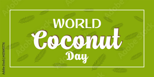 World Coconut Day Text For Celebrate Moment with Creative Background