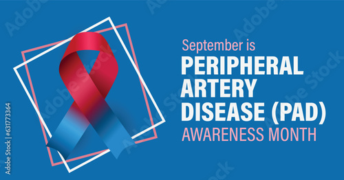 September is Peripheral Artery Disease (PAD) Awareness Month. Vector poster banner for Web and social media.