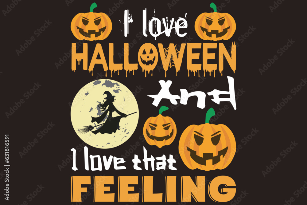 I love Halloween, and I love that feeling I love Halloween, and I love that feeling