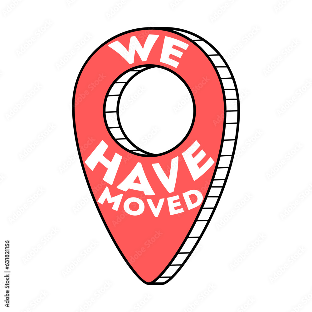 We Have Moved. Map point sign with lettering Stock Vector | Adobe Stock