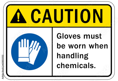 Gloves sign and labels gloves must be worn when handling chemicals