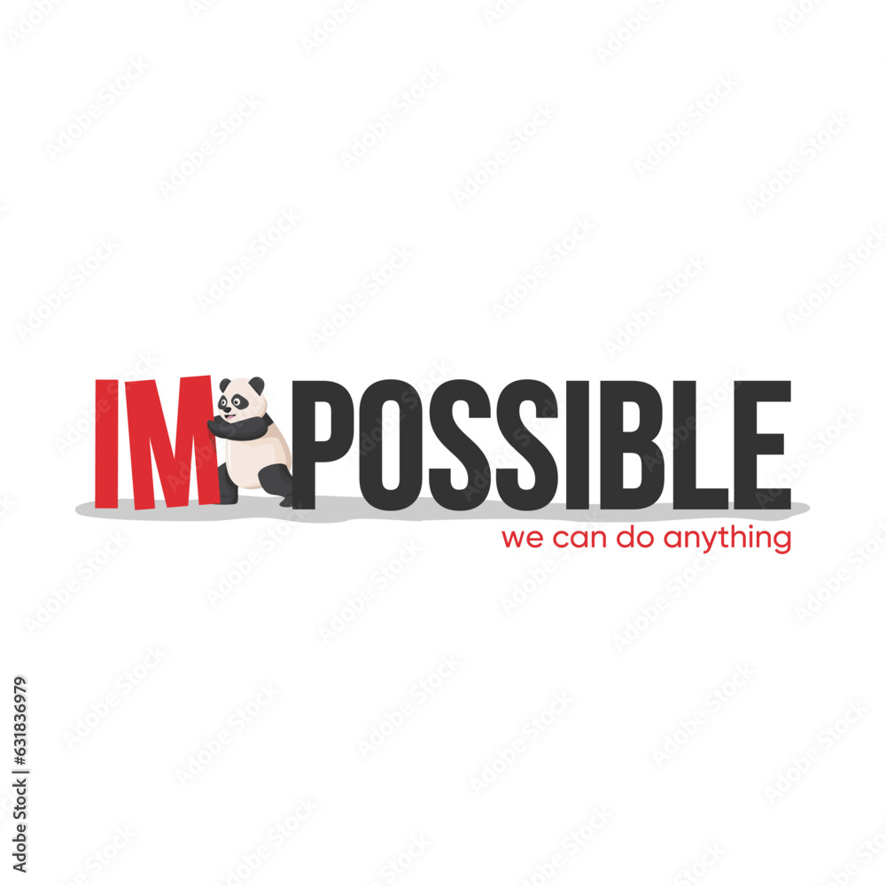 panda pushes the letters i and M from the word impossible. possible concept. cartoon panda for t-shirts, clothes, and banner design. we can do anything
