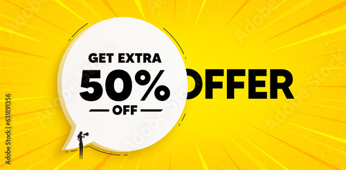 Get Extra 50 percent off Sale. Chat speech bubble banner. Discount offer price sign. Special offer symbol. Save 50 percentages. Extra discount speech bubble message. Talk box background. Vector
