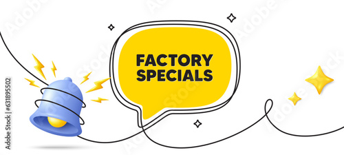 Factory specials tag. Continuous line art banner. Sale offer price sign. Advertising discounts symbol. Factory specials speech bubble background. Wrapped 3d bell icon. Vector