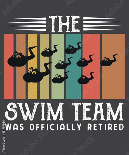 Vintage The swim team was official retired vasectomy surgery T-shirt design vector, vasectomy surgery, urologist, urologist doctor, Birth Control	
