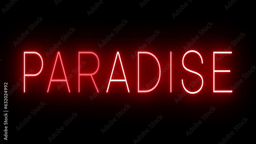 Red flickering and blinking animated neon sign for the city of Paradise Red flickering and blinking animated neon sign for the city of Paradise
