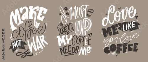Set with hand drawn lettering quotes in modern calligraphy style about Coffee. Slogans for print and poster design. Vector illustration