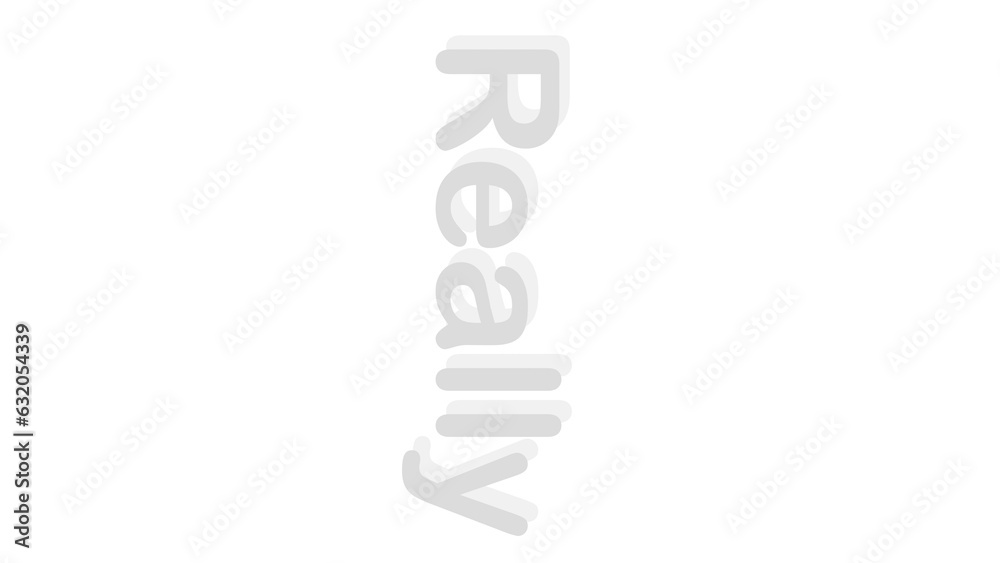 Abstract illustration of the Really text on a white color background. Easy to use. Really on white color background. Abstract illustration of the Really text on a white color background. Easy to use. Really on white color background.