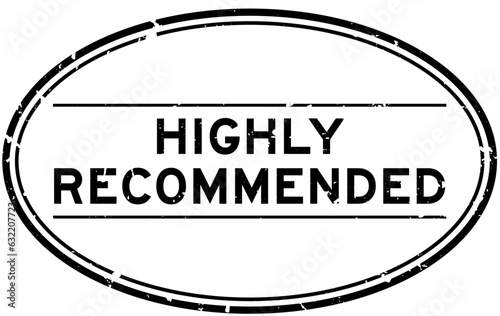 Grunge black highly recommended word oval rubber seal stamp on white background