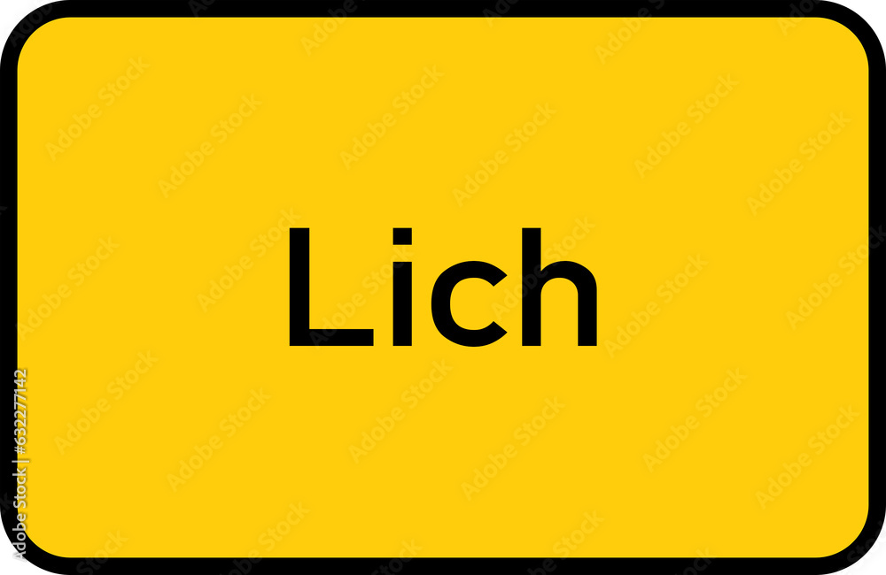 City sign of Lich - Ortsschild von Lich City sign of Lich - Ortsschild von Lich