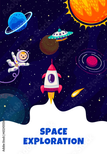 Space exploration poster. Rocket spaceship launch, kid astronaut character, ufo and galaxy landscape with planets. Cartoon vector funny cosmonaut or spaceman float in weightlessness with starship