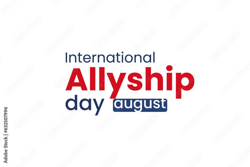 Fototapeta premium International Allyship day, Holiday concept. Template for background, banner, card, poster, t-shirt with text inscription