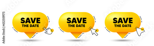 Save the date tag. Click here buttons. Calendar meeting offer. Save appointment message. Save date speech bubble chat message. Talk box infographics. Vector