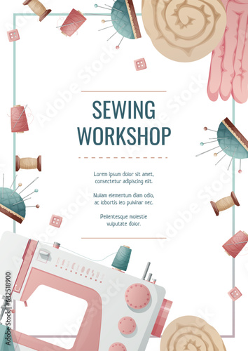 Flyer template with sewing machine and sewing supplies. Light industry. Needlework, hobby, sewing. Poster banner for sewing shop, workshop, atelier.