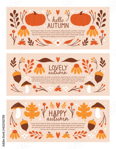 Set of vector autumnal web banners, covers, backgrounds, cards, flyers. With cute cozy illustrations of pumpkin, mushroom, oak leaf, autumn leaves, berries, flowers, acorns. Hello fall concept.