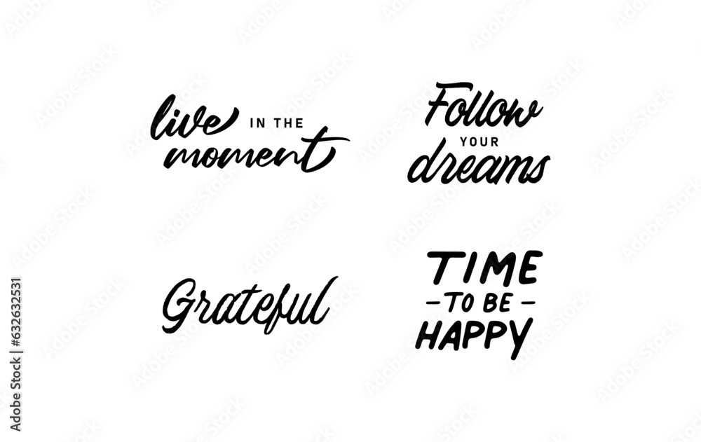 Motivational quotes. Set of hand written inspirational messages. Calligraphic lettering positive phrases.