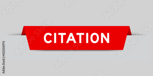 Red color inserted label with word citation on gray background