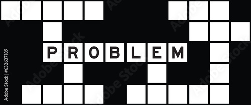 Alphabet letter in word problem on crossword puzzle background