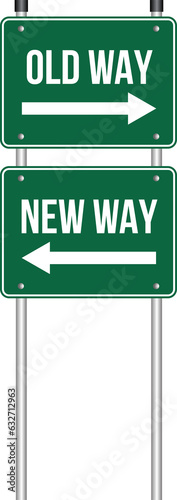 Old Way, New Way White and Green Sign Pointing Opposite Directions on Transparent Background