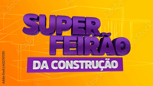 selo 3d ''super feirão da construção''