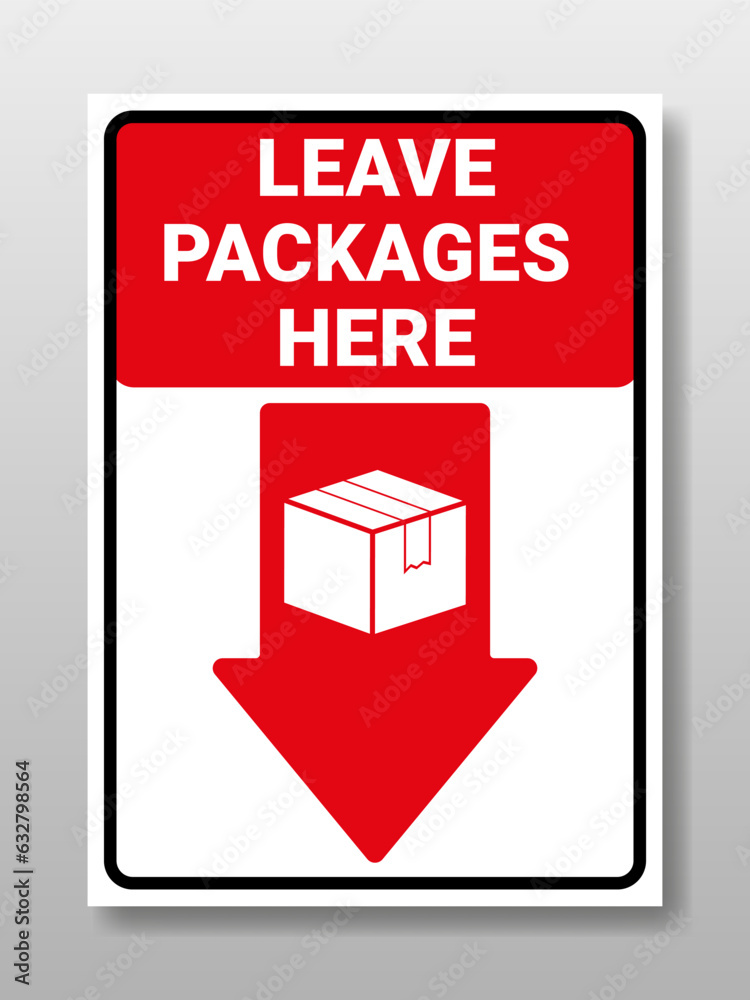 Naklejka premium Sticker Leave Packages Here with box and arrow sign. Vector illustration on isolated background.