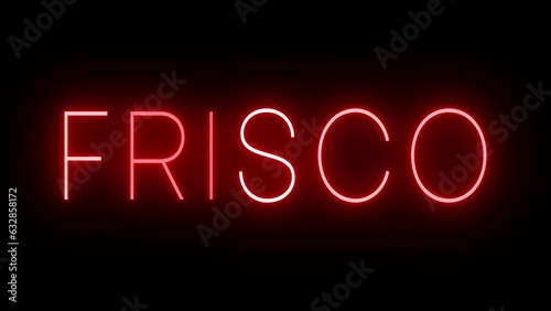 Red flickering and blinking animated neon sign for the city of Frisco photo