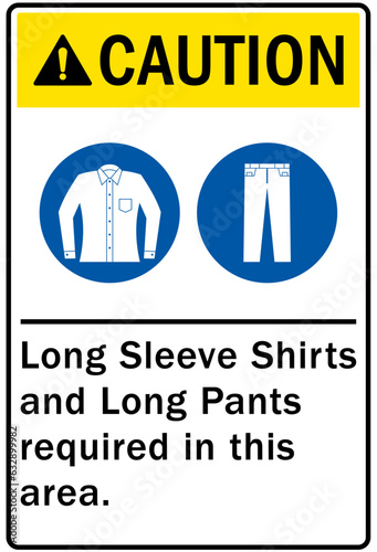 Long pants and sleeves shirts sign and labels