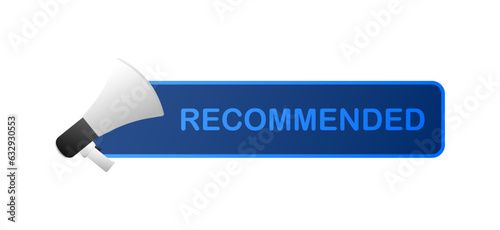 Recommended banner. Flat, blue, mouthpiece recommends. Vector illustration
