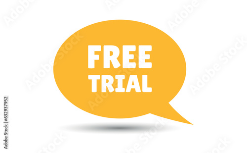 free trial speech bubble vector illustration. Communication speech bubble with free trial text