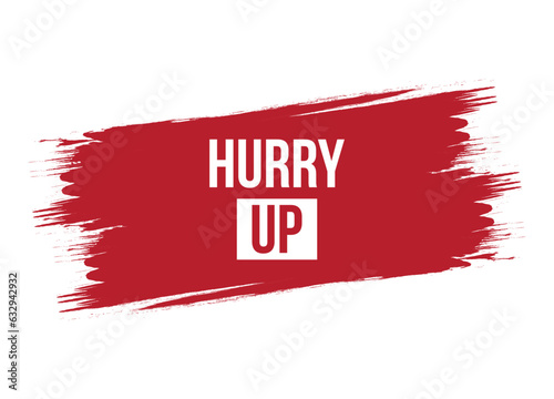 Brush style hurry up banner vector design illustration