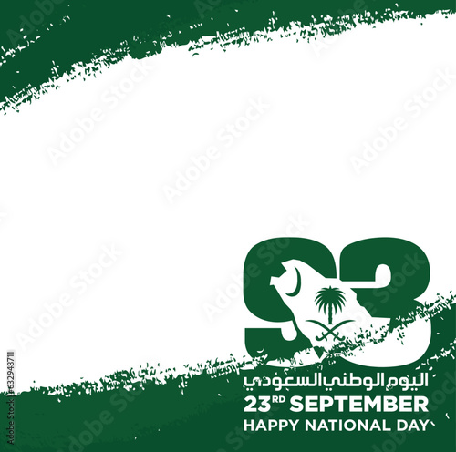 Translation Arabic Text: Saudi National Day. 93 years anniversary. Kingdom of Saudi Arabia Flag. September 23, 2023. Vector Illustration. Eps 10.