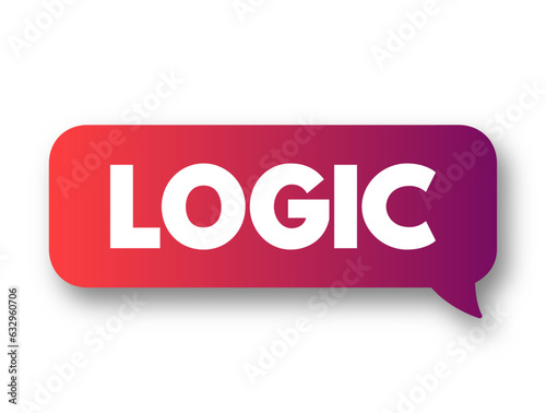 Logic - reasoning conducted or assessed according to strict principles of validity, text concept background