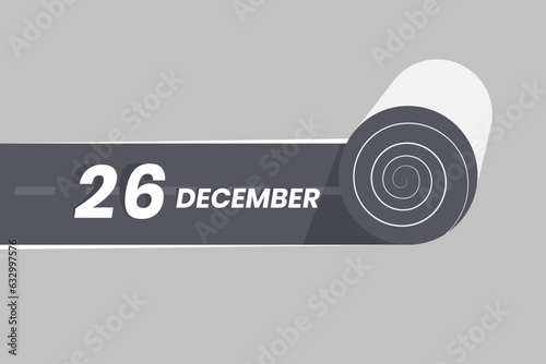 December 26 calendar icon rolling inside the road. 26 December Date Month icon vector illustrator.
